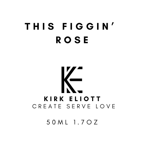 This FIGGIN' Rose